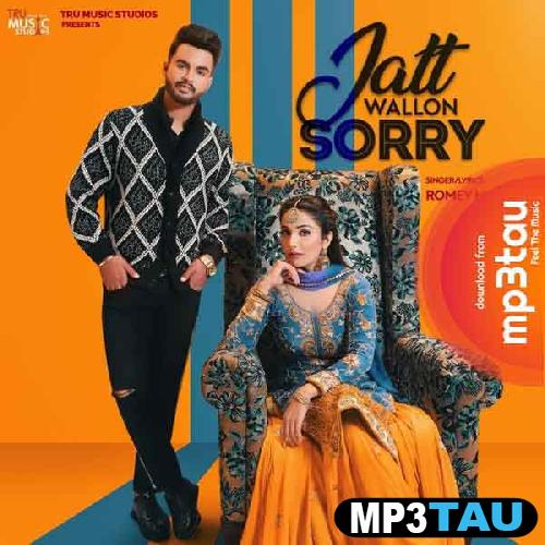 Jatt-Wallon-Sorry Romey Maan mp3 song lyrics